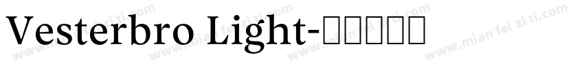Vesterbro Light字体转换